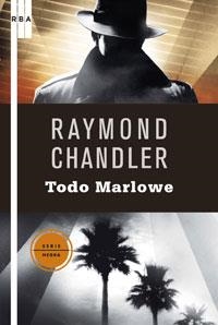 TODO MARLOWE (SERIE NEGRA 38) | 9788498676587 | CHANDLER, RAYMOND | Llibreria Aqualata | Comprar llibres en català i castellà online | Comprar llibres Igualada