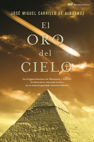 ORO DEL CIELO, EL (NOVELA HISTORICA) | 9788427035850 | CARRILLO DE ALBORNOZ, JOSE MIGUEL | Llibreria Aqualata | Comprar llibres en català i castellà online | Comprar llibres Igualada