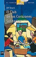 CLUB DE LOS CORAZONES SOLITARIOS, EL (B.V. AZUL 90) | 9788434867147 | STARK, ULF | Llibreria Aqualata | Comprar llibres en català i castellà online | Comprar llibres Igualada