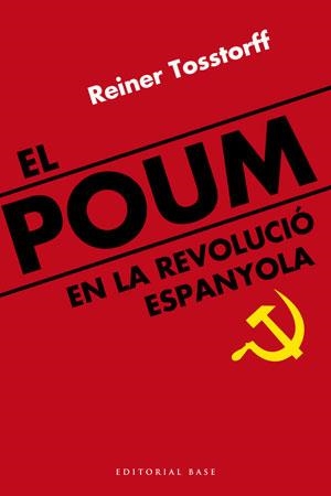 POUM EN LA REVOLUCION ESPANYOLA, EL (HISTORICA55) | 9788492437290 | TOSSTORFF, REINER | Llibreria Aqualata | Comprar llibres en català i castellà online | Comprar llibres Igualada