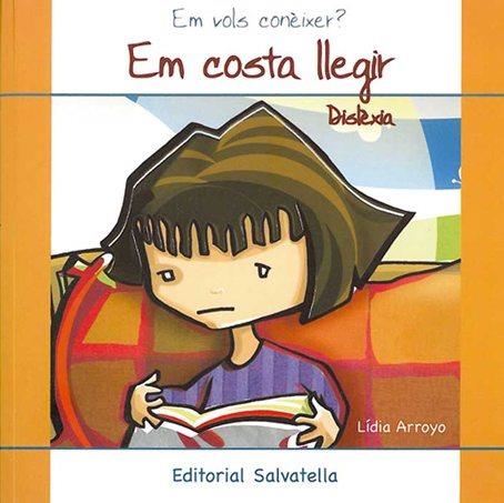 EM COSTA LLEGIR (DISLEXIA) | 9788484125129 | ARROYO, LIDIA | Llibreria Aqualata | Comprar llibres en català i castellà online | Comprar llibres Igualada