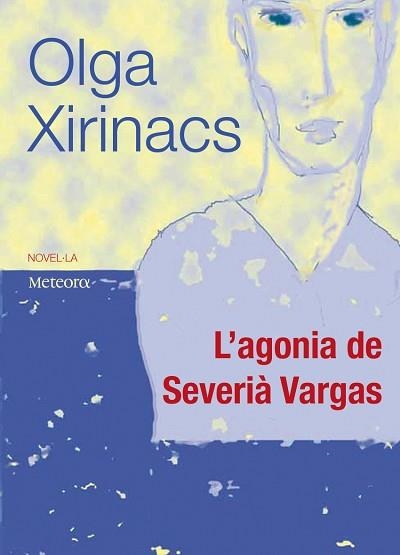 AGONIA DE SEVERIA VARGAS, L' (PAPERS DE FORTUNA 17) | 9788495623904 | XIRINACS, OLGA | Llibreria Aqualata | Comprar llibres en català i castellà online | Comprar llibres Igualada