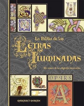 BIBLIA DE LAS LETRAS ILUMINADAS | 9788496669192 | MORGAN M | Llibreria Aqualata | Comprar llibres en català i castellà online | Comprar llibres Igualada