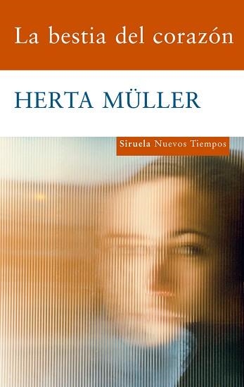 BESTIA DEL CORAZON, LA (NUEVOS TIEMPOS 166) | 9788498413731 | MULLER, HERTA | Llibreria Aqualata | Comprar llibres en català i castellà online | Comprar llibres Igualada