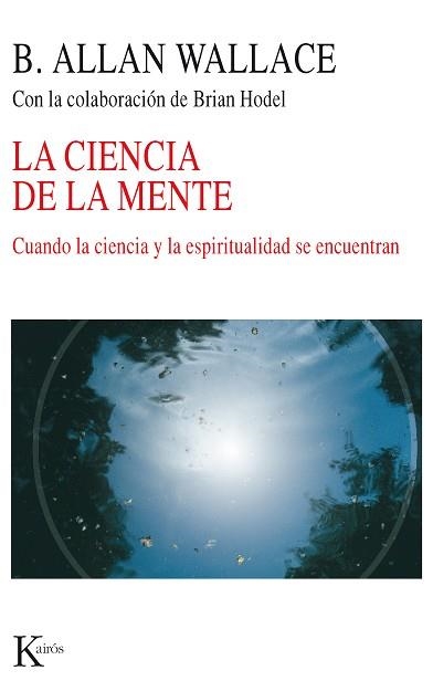 CIENCIA DE LA MENTE, LA | 9788472457164 | WALLACE, B. ALLAN | Llibreria Aqualata | Comprar llibres en català i castellà online | Comprar llibres Igualada