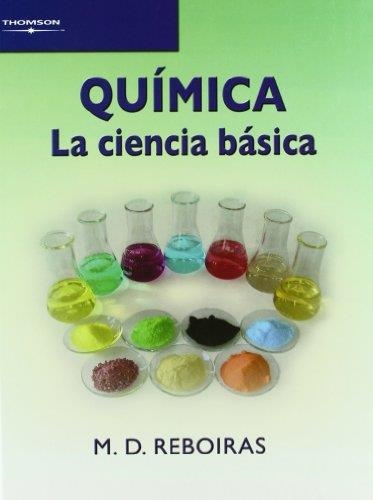 QUIMICA. LA CIENCIA BASICA | 9788497323475 | REBOIRAS, M.D. | Llibreria Aqualata | Comprar llibres en català i castellà online | Comprar llibres Igualada