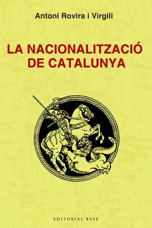 NACIONALITZACIO DE CATALUNYA, LA | 9788492437320 | ROVIRA I VIRGILI, ANTONI | Llibreria Aqualata | Comprar llibres en català i castellà online | Comprar llibres Igualada