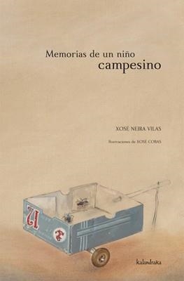 MEMORIAS DE UN NIÑO CAMPESINO | 9788484647256 | NEIRA VILAS, XOSE | Llibreria Aqualata | Comprar llibres en català i castellà online | Comprar llibres Igualada