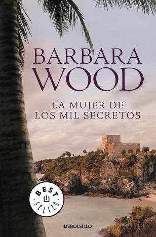 MUJER DE LOS MIL SECRETOS, LA (BEST SELLER 458/20) | 9788499081335 | WOOD, BARBARA | Llibreria Aqualata | Comprar llibres en català i castellà online | Comprar llibres Igualada