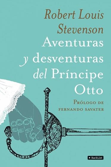 AVENTURAS Y DESVENTURAS DEL PRINCIPE OTTO (BACK LIST) | 9788408090533 | STEVENSON, ROBERT LOUIS | Llibreria Aqualata | Comprar llibres en català i castellà online | Comprar llibres Igualada