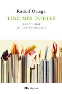 TINC MES DUBTES | 9788474103847 | ORTEGA, RUDOLF | Llibreria Aqualata | Comprar llibres en català i castellà online | Comprar llibres Igualada