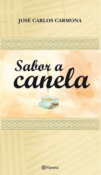 SABOR A CANELA | 9788408090021 | CARMONA, JOSE CARLOS | Llibreria Aqualata | Comprar llibres en català i castellà online | Comprar llibres Igualada