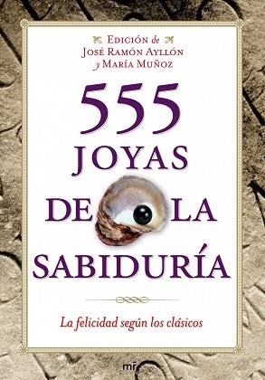 555 JOYAS DE LA SABIDURIA (AFORISMOS) | 9788427035904 | AYLLON, JOSE RAMON / MUÑOS, MARIA | Llibreria Aqualata | Comprar llibres en català i castellà online | Comprar llibres Igualada