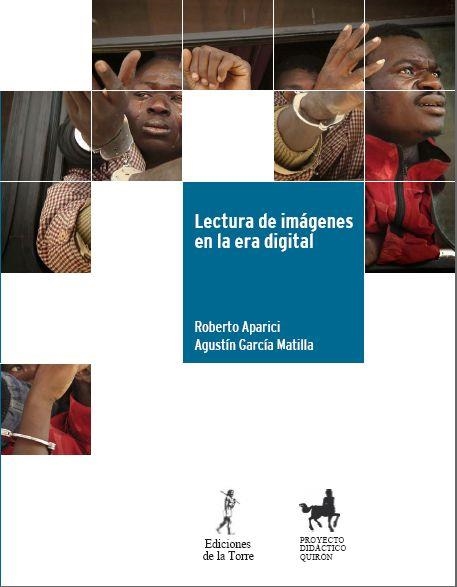 LECTURA DE IMAGENES EN LA ERA DIGITAL | 9788479603694 | APARICI, ROBERTO / MATILLA | Llibreria Aqualata | Comprar llibres en català i castellà online | Comprar llibres Igualada