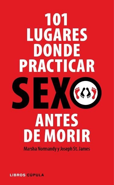 101 LUGARES DONDE PRACTICAR SEXO ANTES DE MORIR | 9788448048853 | NORMANDY, MARSHA / ST. JAMES, JOSEPH | Llibreria Aqualata | Comprar llibres en català i castellà online | Comprar llibres Igualada