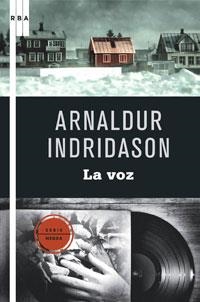 VOZ, LA (SERIE NEGRA 42) | 9788498676990 | INDRIDASON, ARNALDUR | Llibreria Aqualata | Comprar libros en catalán y castellano online | Comprar libros Igualada