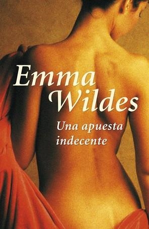 UNA APUESTA INDECENTE (ROMANTICA) | 9788401382970 | WILDES, EMMA | Llibreria Aqualata | Comprar llibres en català i castellà online | Comprar llibres Igualada