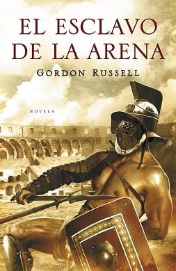 ESCLAVO DE LA ARENA, EL | 9788425343278 | RUSSELL, GORDON | Llibreria Aqualata | Comprar libros en catalán y castellano online | Comprar libros Igualada