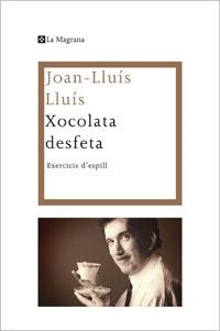 XOCOLATA DESFETA, LA (MAGRANA 281) | 9788482640310 | LLUIS, JOAN LLUIS | Llibreria Aqualata | Comprar libros en catalán y castellano online | Comprar libros Igualada