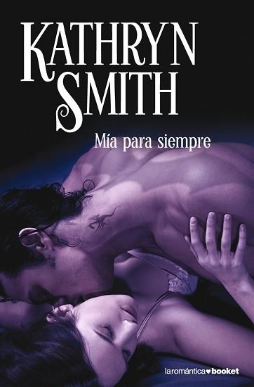 MIA PARA SIEMPRE (BOOKET ROMANTICA 3/9) | 9788408090366 | SMITH, KATHRYN | Llibreria Aqualata | Comprar libros en catalán y castellano online | Comprar libros Igualada