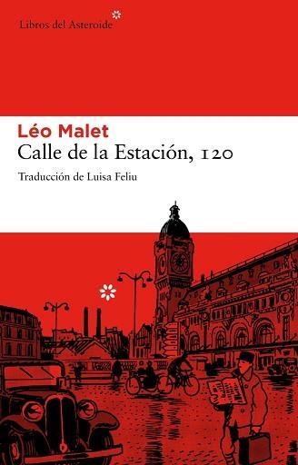 CALLE DE LA ESTACION, 120 | 9788492663149 | MALET, LEO | Llibreria Aqualata | Comprar llibres en català i castellà online | Comprar llibres Igualada