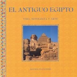 ANTIGUO EGIPTO, EL (VIDA MITOLOGIA Y ARTE) | 9788489960725 | FLETCHER,J. | Llibreria Aqualata | Comprar llibres en català i castellà online | Comprar llibres Igualada