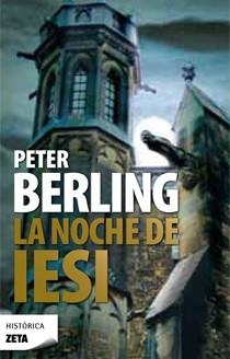 NOCHE DE IESI, LA (ZETA 158) | 9788498723212 | BERLING, PETER | Llibreria Aqualata | Comprar llibres en català i castellà online | Comprar llibres Igualada