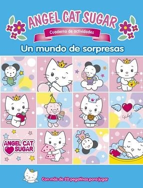 ANGEL CAT SUGAR. UN MUNDO DE SORPRESAS | 9788448830427 | AUTORES VARIOS | Llibreria Aqualata | Comprar llibres en català i castellà online | Comprar llibres Igualada