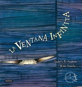 VENTANA INFINITA, LA (ALBUM ILUSTRADO MEDIANO) | 9788408091097 | PI, ANDRES / AMATE, KIM | Llibreria Aqualata | Comprar llibres en català i castellà online | Comprar llibres Igualada