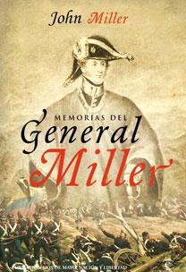 MEMORIAS DEL GENERAL MILLER | 9788467032765 | MILLER, JOHN | Llibreria Aqualata | Comprar llibres en català i castellà online | Comprar llibres Igualada