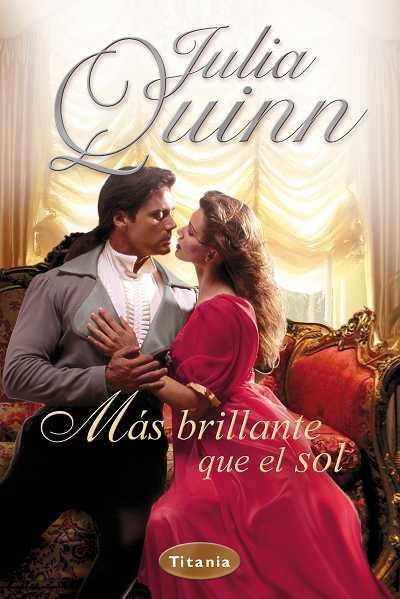 MAS BRILLANTE QUE EL SOL (TITANIA ROMANTICA HISTORICA) | 9788496711778 | QUINN, JULIA | Llibreria Aqualata | Comprar llibres en català i castellà online | Comprar llibres Igualada