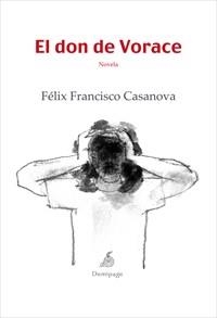 DON DE VORACE, EL | 9788492719099 | CASANOVA, FELIX FRANCISCO | Llibreria Aqualata | Comprar libros en catalán y castellano online | Comprar libros Igualada