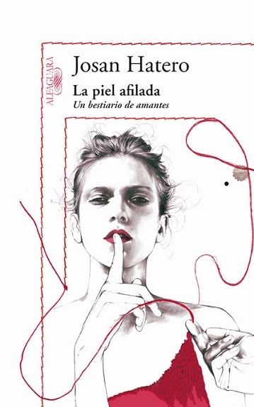 PIEL AFILADA, LA. UN BESTIARIO DE AMANTES | 9788420405469 | HATERO, JOSAN | Llibreria Aqualata | Comprar llibres en català i castellà online | Comprar llibres Igualada