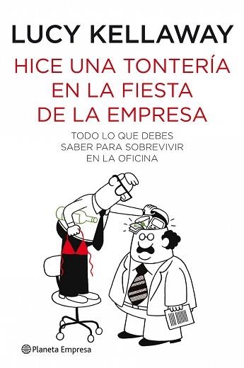 HICE UNA TONTERIA EN LA FIESTA DE LA EMPRESA | 9788408088912 | KELLAWAY, LUCY | Llibreria Aqualata | Comprar llibres en català i castellà online | Comprar llibres Igualada