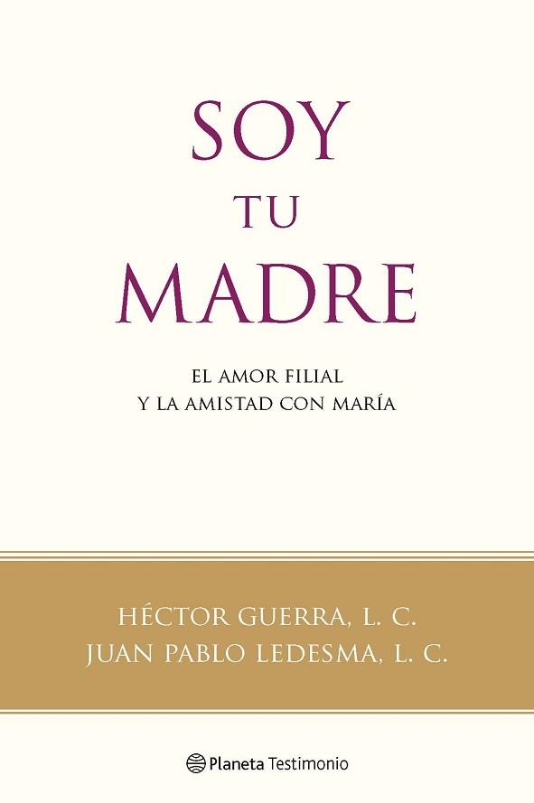 SOY TU MADRE | 9788408091592 | GUERRA, HECTOR / LEDESMA, JUAN PABLO | Llibreria Aqualata | Comprar llibres en català i castellà online | Comprar llibres Igualada