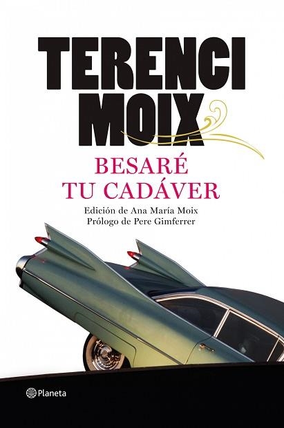 BESARE TU CADAVER / HAN MATADO A UNA RUBIA | 9788408091691 | MOIX, TERENCI | Llibreria Aqualata | Comprar llibres en català i castellà online | Comprar llibres Igualada