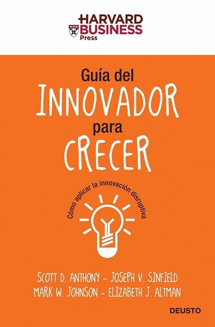 GUIA DEL INNOVADOR PARA CRECER | 9788423427604 | ANTHONY, SCOTT / SINFIELD, JOSEPH | Llibreria Aqualata | Comprar llibres en català i castellà online | Comprar llibres Igualada