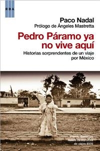 PEDRO PARAMO YA NO VIVE AQUI (TEMAS DE ACTUALIDAD) | 9788498676884 | NADAL, PACO | Llibreria Aqualata | Comprar llibres en català i castellà online | Comprar llibres Igualada