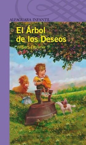 ARBOL DE LOS DESEOS, EL (SERIE MORADA) - 8 AÑOS | 9788420405186 | FAULKNER, WILLIAM | Llibreria Aqualata | Comprar llibres en català i castellà online | Comprar llibres Igualada