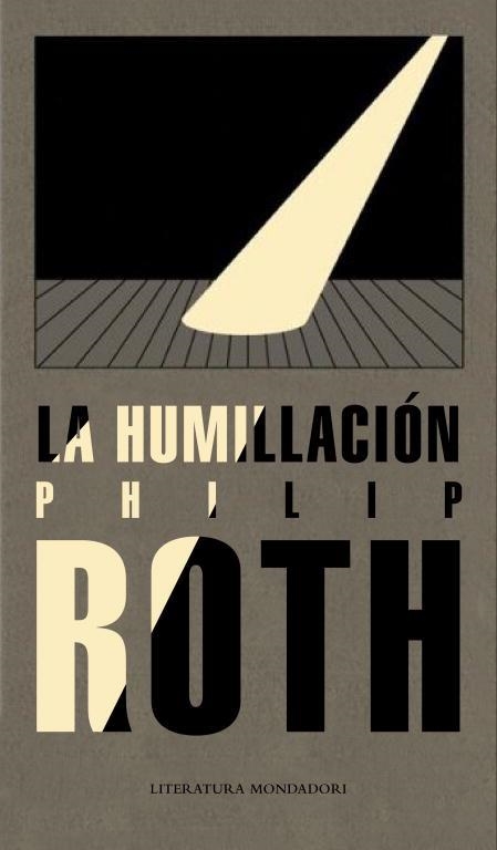 HUMILLACION, LA (LITERATURA 419) | 9788439722274 | ROTH, PHILIP | Llibreria Aqualata | Comprar llibres en català i castellà online | Comprar llibres Igualada