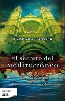 SECRETO DEL MEDITERRANEO, EL (ZETA 168) | 9788498722383 | PASTOR, BARBARA | Llibreria Aqualata | Comprar llibres en català i castellà online | Comprar llibres Igualada