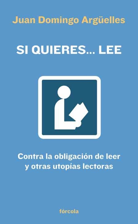 SI QUIERES... LEE | 9788493632113 | DOMINGO ARGUELLES, JUAN | Llibreria Aqualata | Comprar llibres en català i castellà online | Comprar llibres Igualada