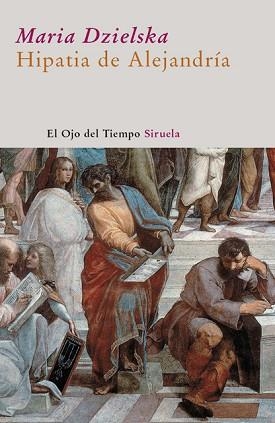 HIPATIA DE ALEJANDRIA (EL OJO DEL TIEMPO 42) | 9788498413274 | DZIELSKA, MARIA | Llibreria Aqualata | Comprar llibres en català i castellà online | Comprar llibres Igualada