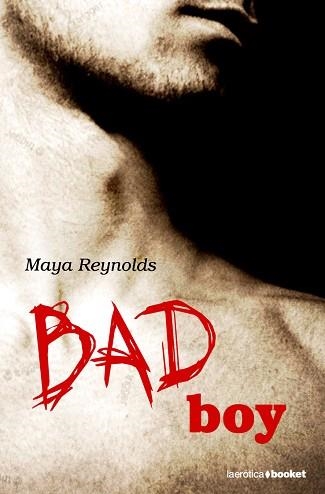 BAD BOY (LA EROTICA 14) | 9788408087755 | REYNOLDS, MAYA | Llibreria Aqualata | Comprar llibres en català i castellà online | Comprar llibres Igualada