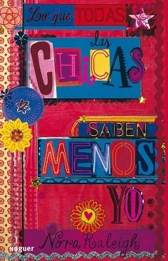 LO QUE LAS CHICAS SABEN MENOS YO (JUVENIL) | 9788427901018 | RALEGH, NORA | Llibreria Aqualata | Comprar llibres en català i castellà online | Comprar llibres Igualada