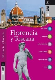 FLORENCIA Y TOSCAN (GUIAS CLAVE) | 9788467032185 | AA. VV. | Llibreria Aqualata | Comprar llibres en català i castellà online | Comprar llibres Igualada