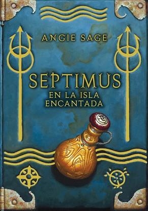 SEPTIMUS EN LA ISLA ENCANTADA | 9788484415947 | SAGE, ANGIE | Llibreria Aqualata | Comprar llibres en català i castellà online | Comprar llibres Igualada