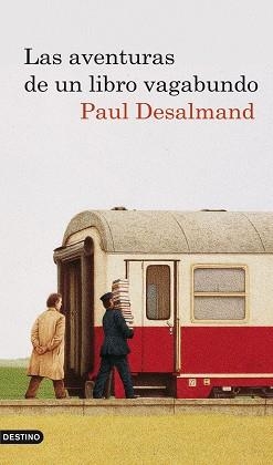 AVENTURAS DE UN LIBRO VAGABUNDO, LAS | 9788423342211 | DESALMAND, PAUL | Llibreria Aqualata | Comprar llibres en català i castellà online | Comprar llibres Igualada