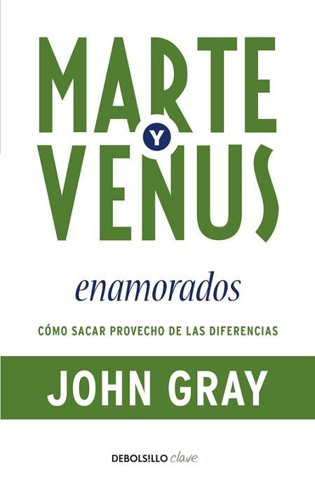 MARTE Y VENUS ENAMORADOS (DEBOLSILLO CLAVE) | 9788499083261 | GRAY, JOHN | Llibreria Aqualata | Comprar llibres en català i castellà online | Comprar llibres Igualada