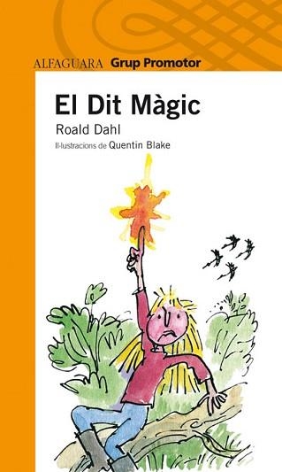 DIT MAGIC, EL (SERIE TARONJA) | 9788479185886 | DAHL, ROALD | Llibreria Aqualata | Comprar llibres en català i castellà online | Comprar llibres Igualada